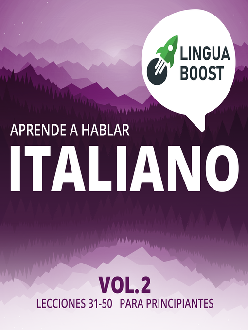 Title details for Aprende a hablar italiano Volume 2 by LinguaBoost - Available